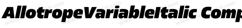 AllotropeVariableItalic CompressedT字体转换